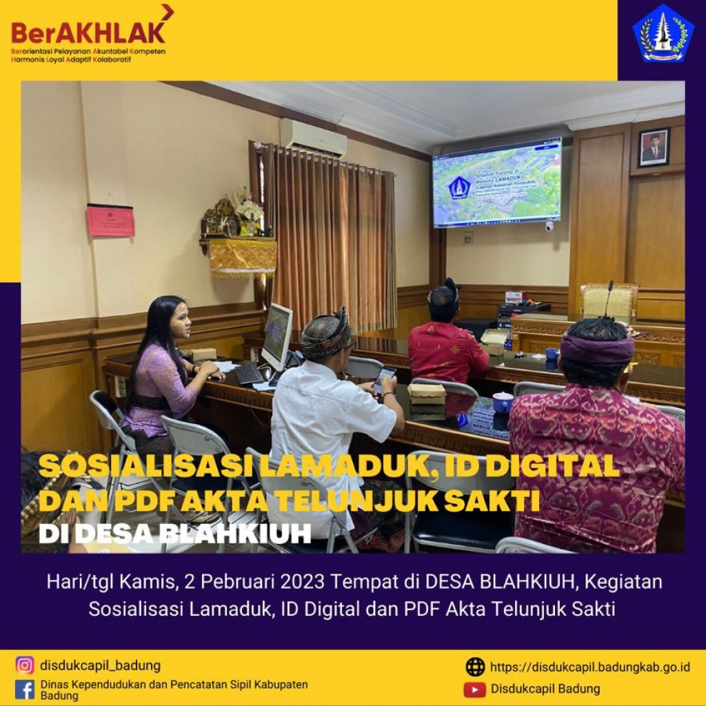 SOSIALISASI LAMADUK, ID DIGITAL DAN PDF AKTA TELUNJUK SAKTI DESA BLAHKIUH